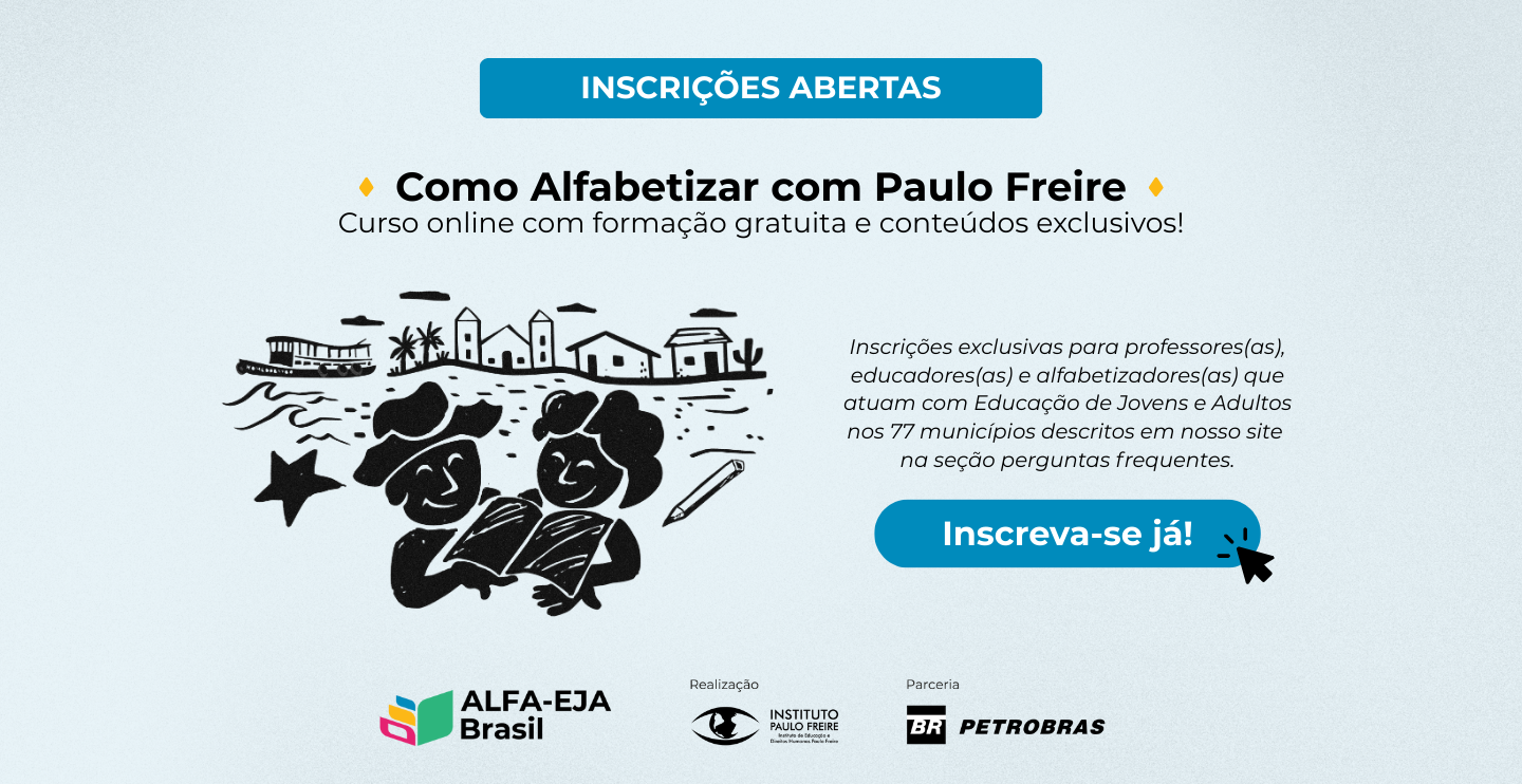 Inscrições abertas e gratuitas para o Curso “Como Alfabetizar com Paulo Freire”