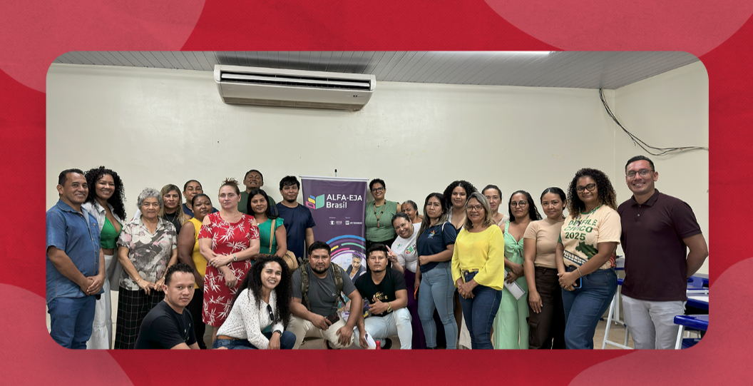 Projeto ALFA-EJA Brasil leva assessorias e formações presenciais em 14 municípios do Norte e Nordeste